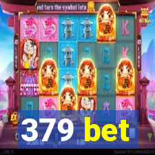 379 bet