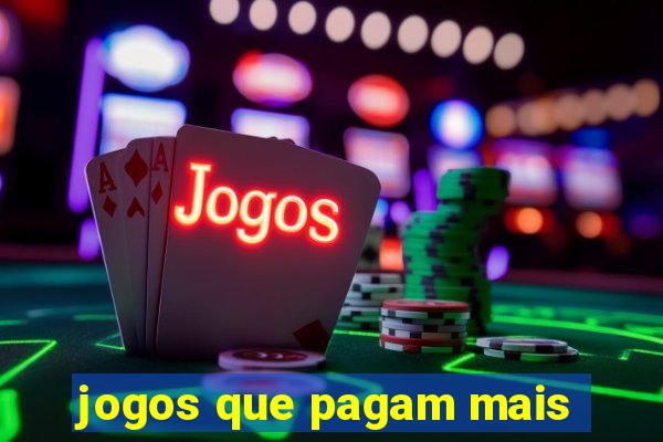 jogos que pagam mais