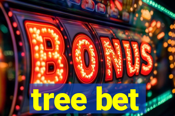 tree bet