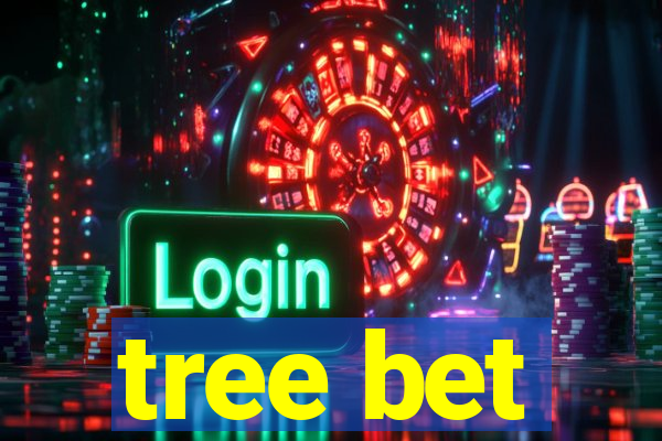 tree bet