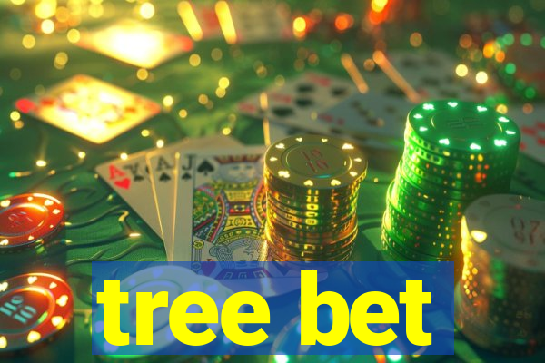 tree bet