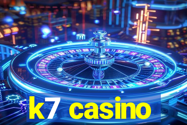 k7 casino