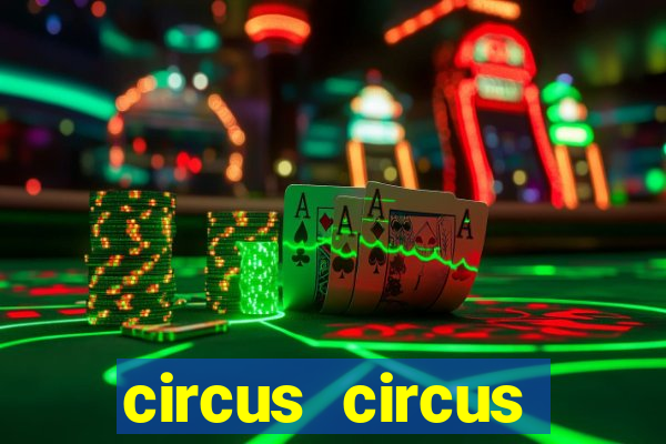 circus circus casino and hotel