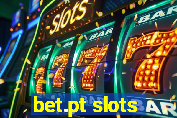 bet.pt slots