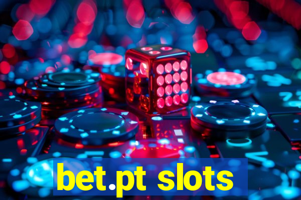 bet.pt slots