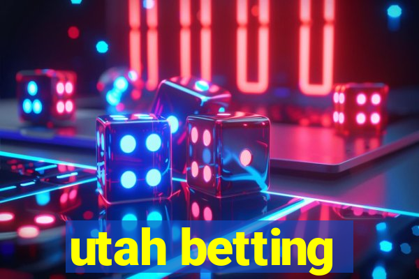 utah betting