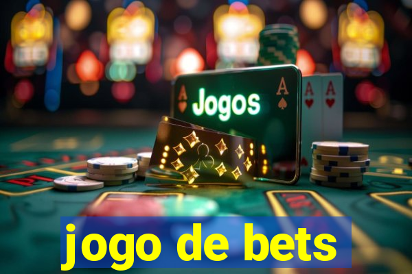 jogo de bets