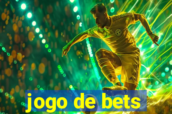 jogo de bets