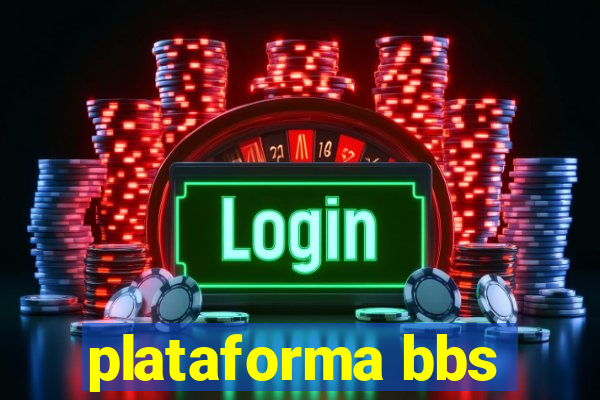 plataforma bbs