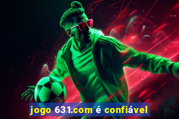 jogo 631.com é confiável