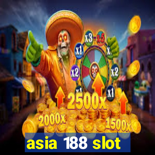 asia 188 slot