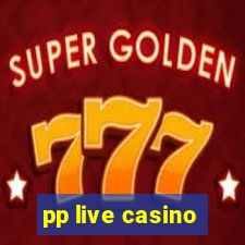 pp live casino