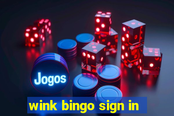 wink bingo sign in