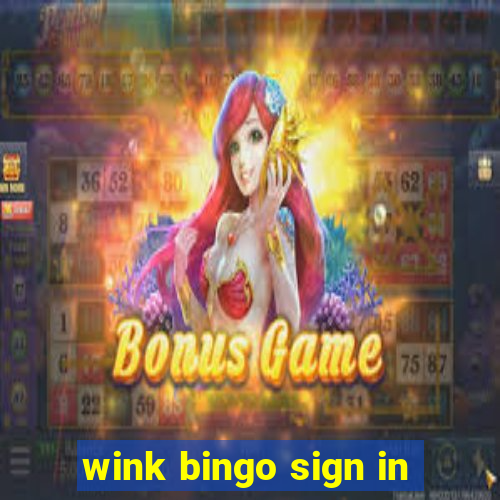 wink bingo sign in