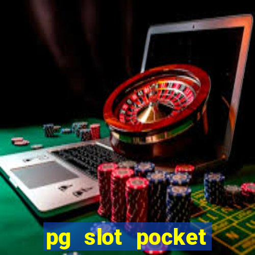 pg slot pocket games soft