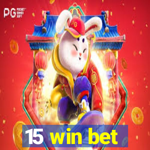 15 win bet