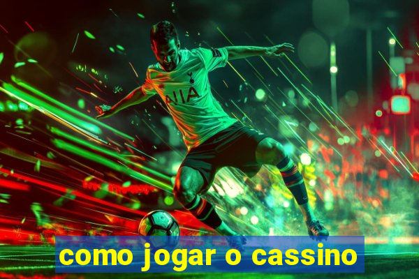 como jogar o cassino