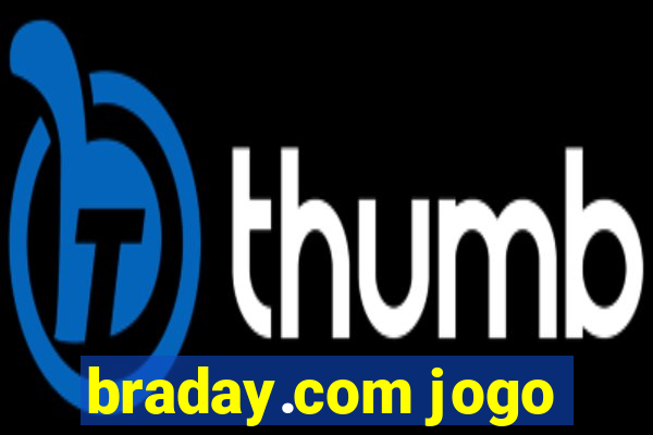 braday.com jogo