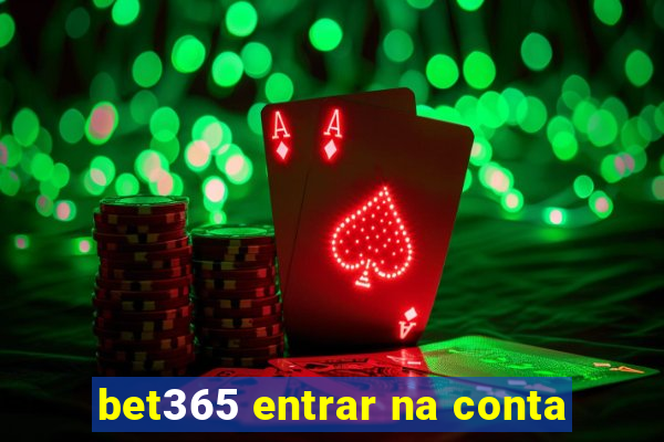 bet365 entrar na conta