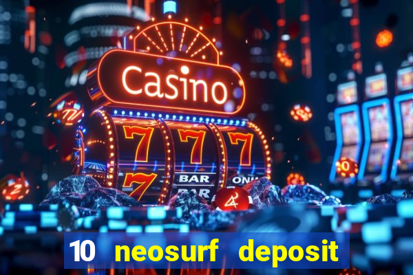 10 neosurf deposit casinos australia