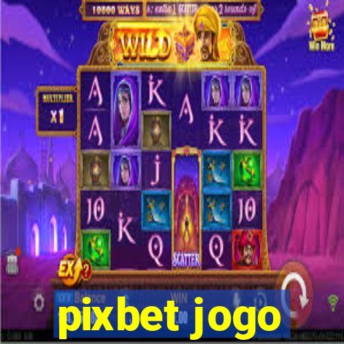 pixbet jogo