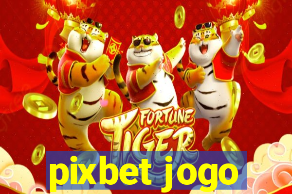 pixbet jogo