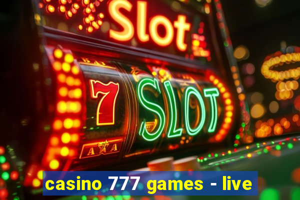 casino 777 games - live