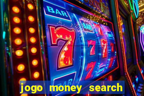 jogo money search paga mesmo