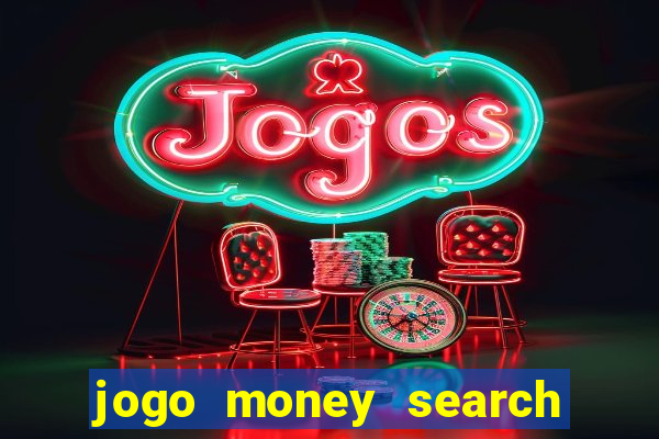 jogo money search paga mesmo