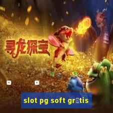 slot pg soft gr谩tis