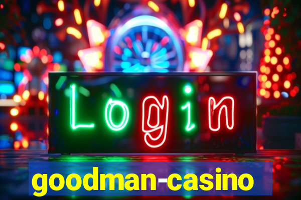 goodman-casino