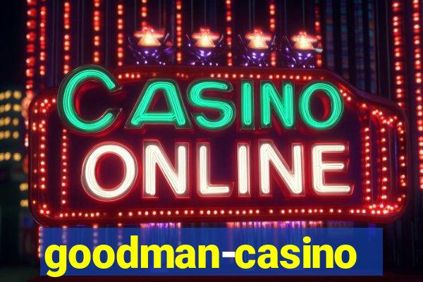 goodman-casino