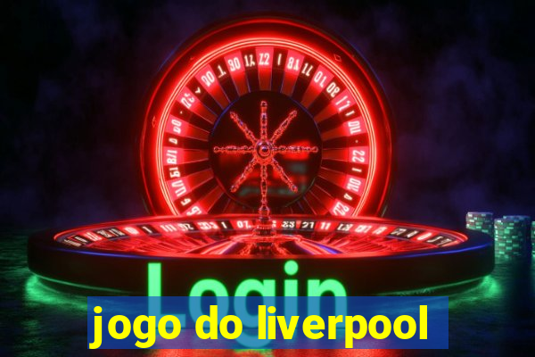 jogo do liverpool