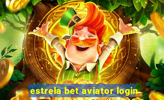 estrela bet aviator login