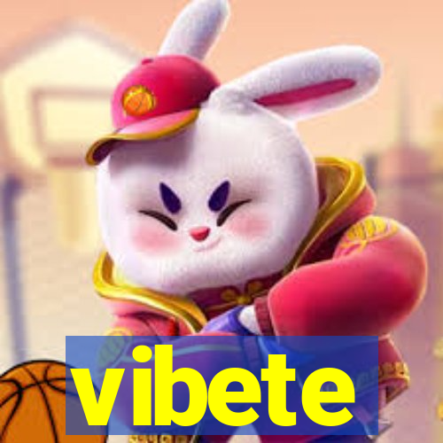 vibete