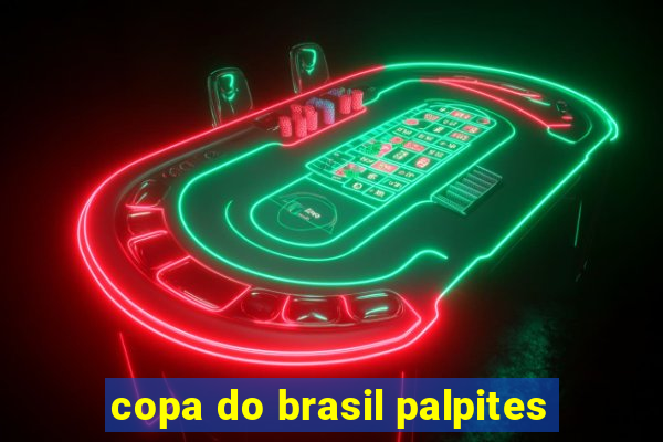 copa do brasil palpites