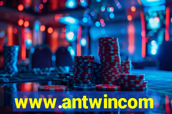 www.antwincom