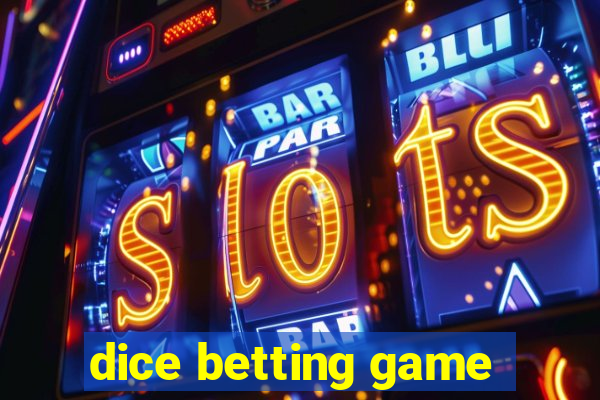 dice betting game