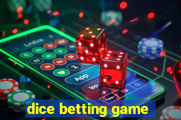 dice betting game