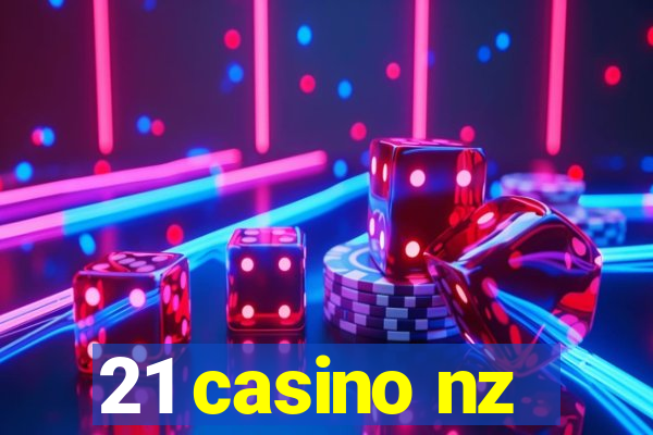 21 casino nz