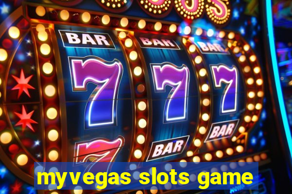 myvegas slots game