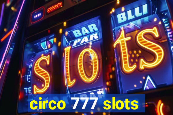 circo 777 slots