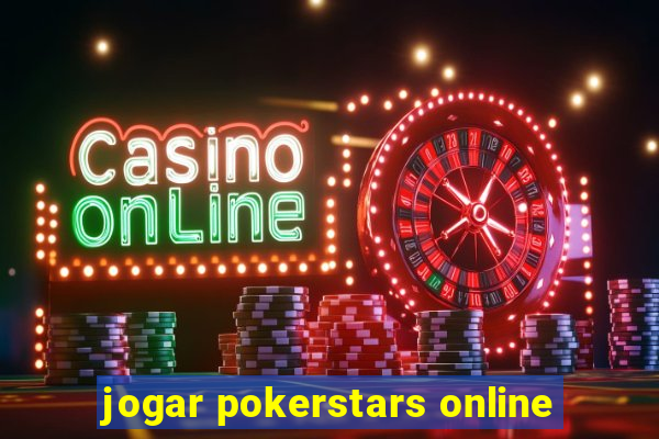 jogar pokerstars online