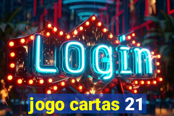 jogo cartas 21