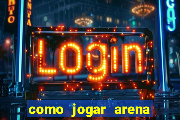 como jogar arena breakout: infinite