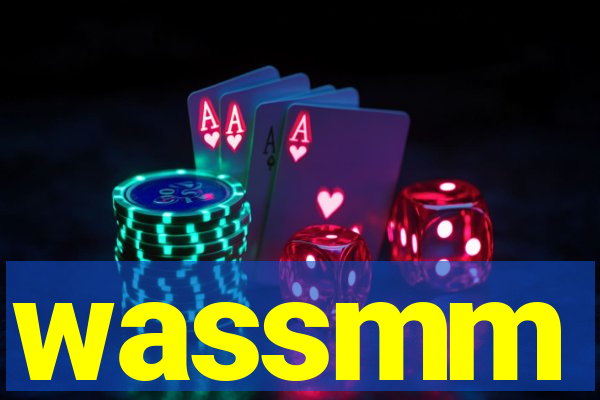 wassmm