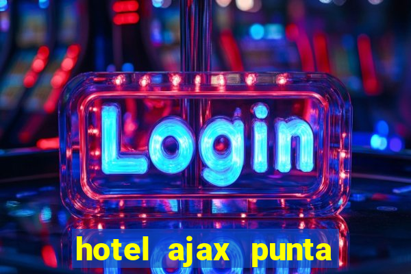 hotel ajax punta del este