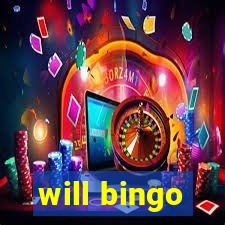 will bingo