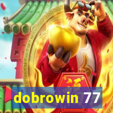 dobrowin 77