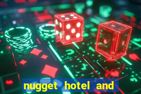 nugget hotel and casino sparks nv